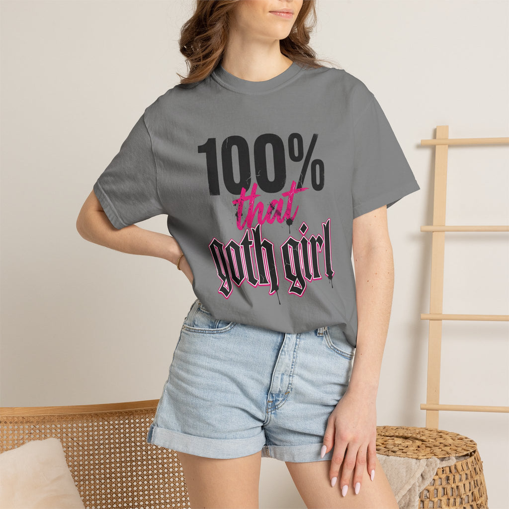 100% That Goth Girl T-Shirt — Feminine Goth Graphic Tee