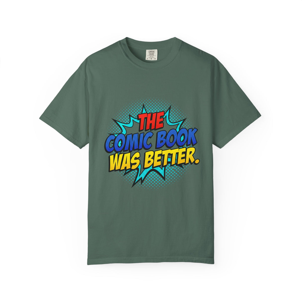 Comic Book Was Better T-Shirt — Retro Pop Art Graphic Tee for Fans
