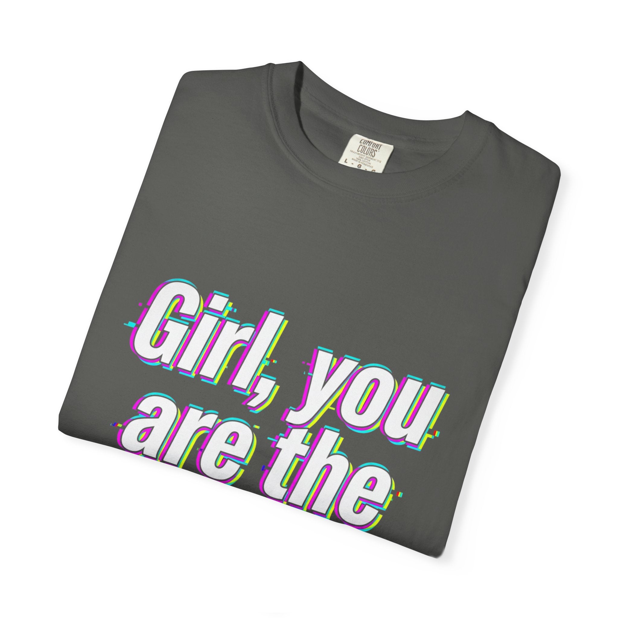 T-Shirt — “Girl, You Are the Glitch” Retro Glitch Text Tee