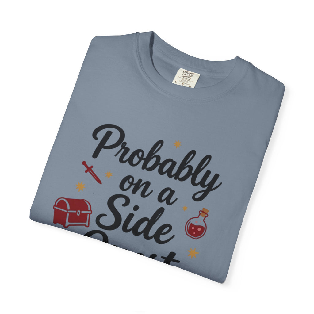 Probably on a Side Quest T-Shirt – Gamer RPG Funny Adventure Tee