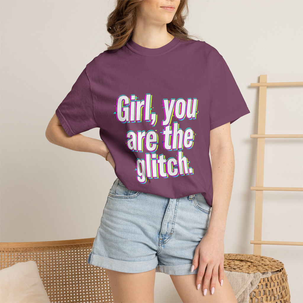 T-Shirt — “Girl, You Are the Glitch” Retro Glitch Text Tee