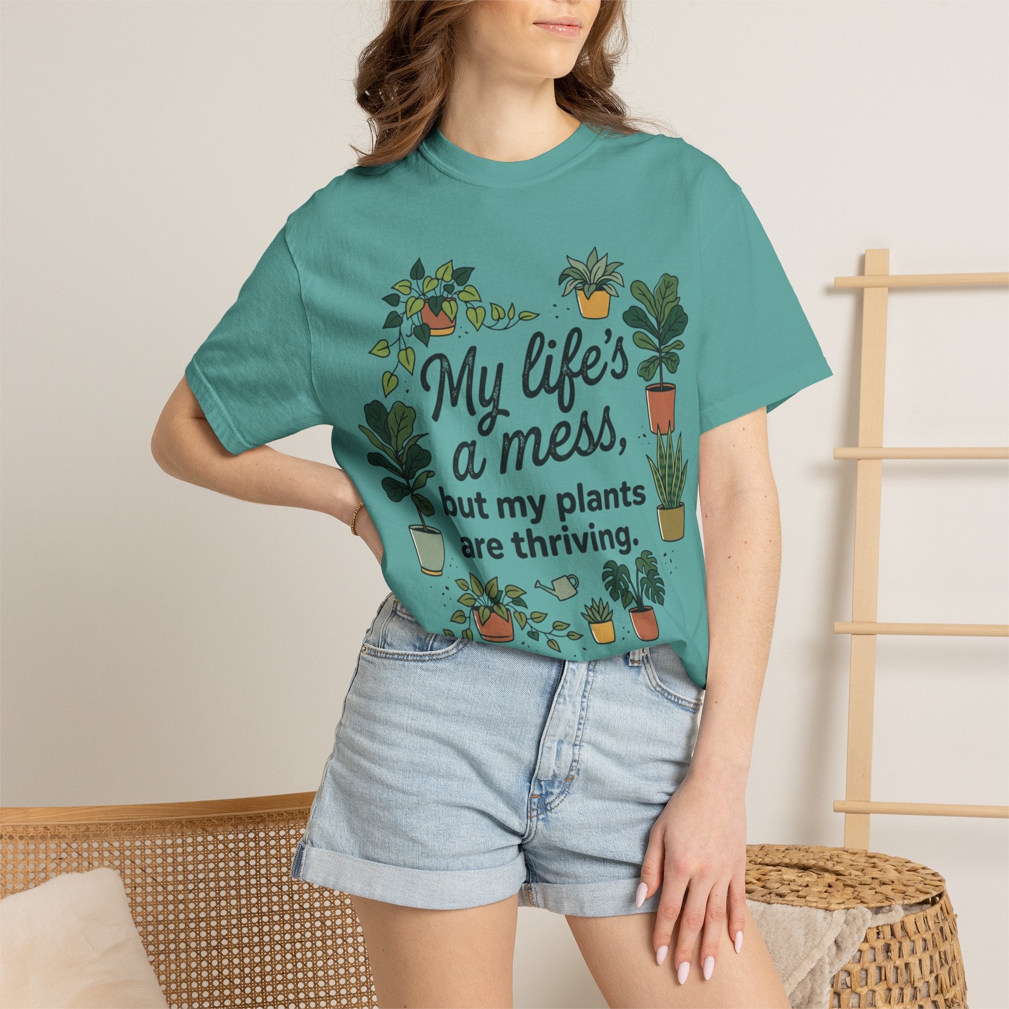 My Life's a Mess But My Plants Are Thriving T-Shirt