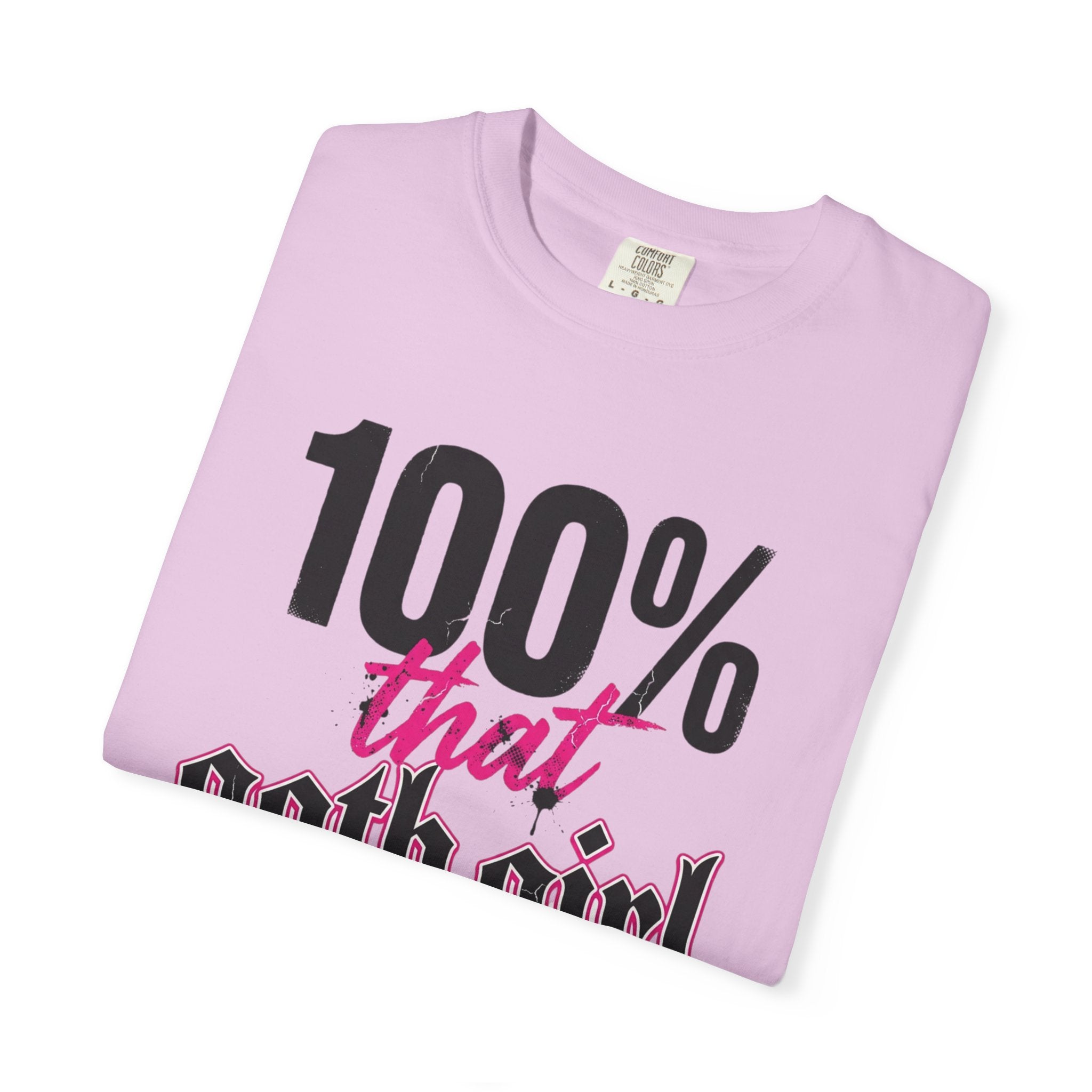 100% That Goth Girl T-Shirt — Feminine Goth Graphic Tee