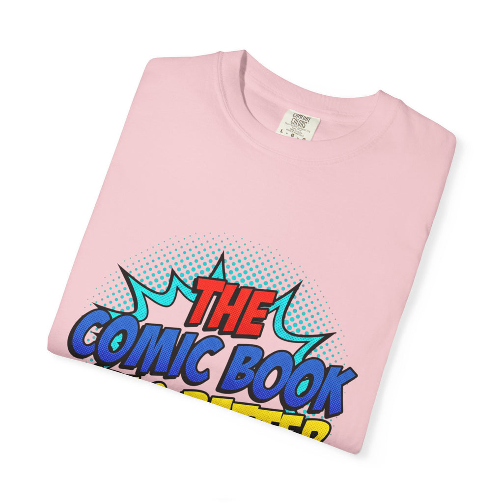 Comic Book Was Better T-Shirt — Retro Pop Art Graphic Tee for Fans