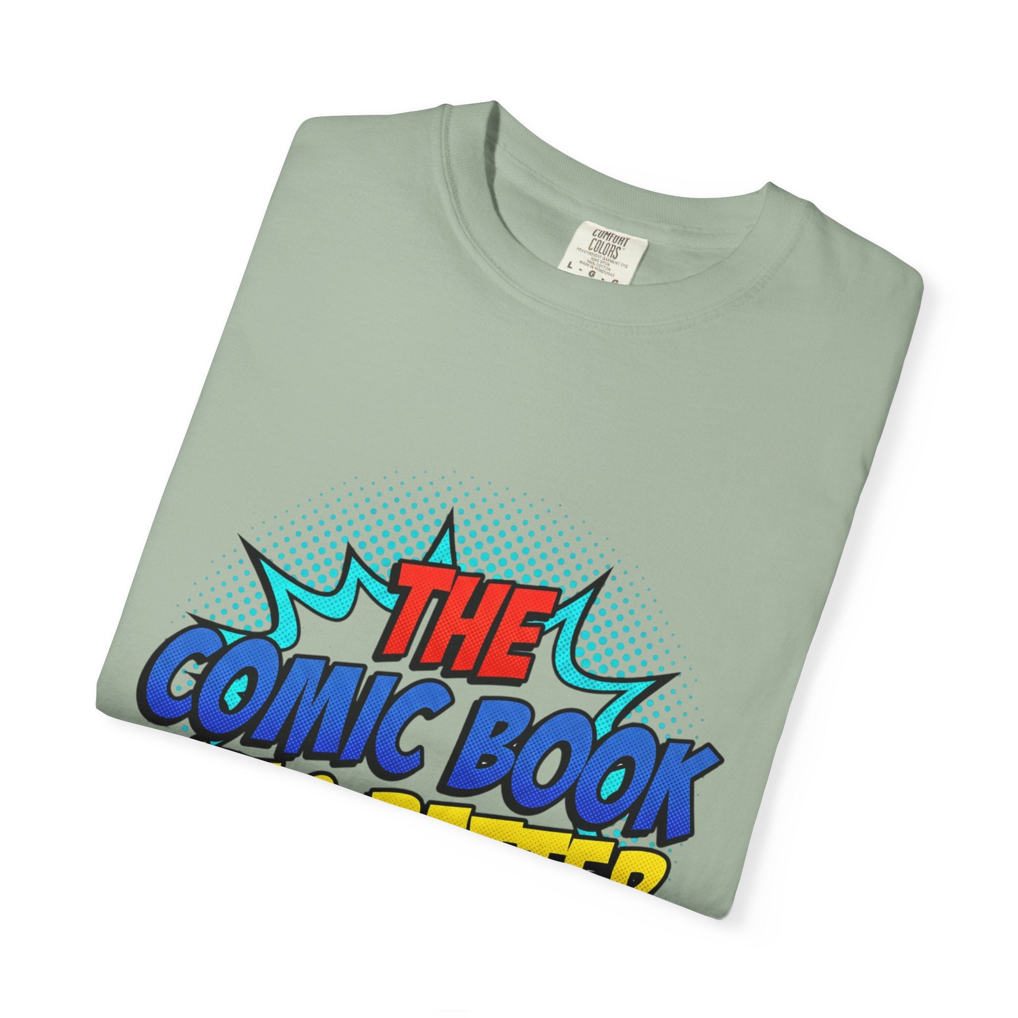 Comic Book Was Better T-Shirt — Retro Pop Art Graphic Tee for Fans