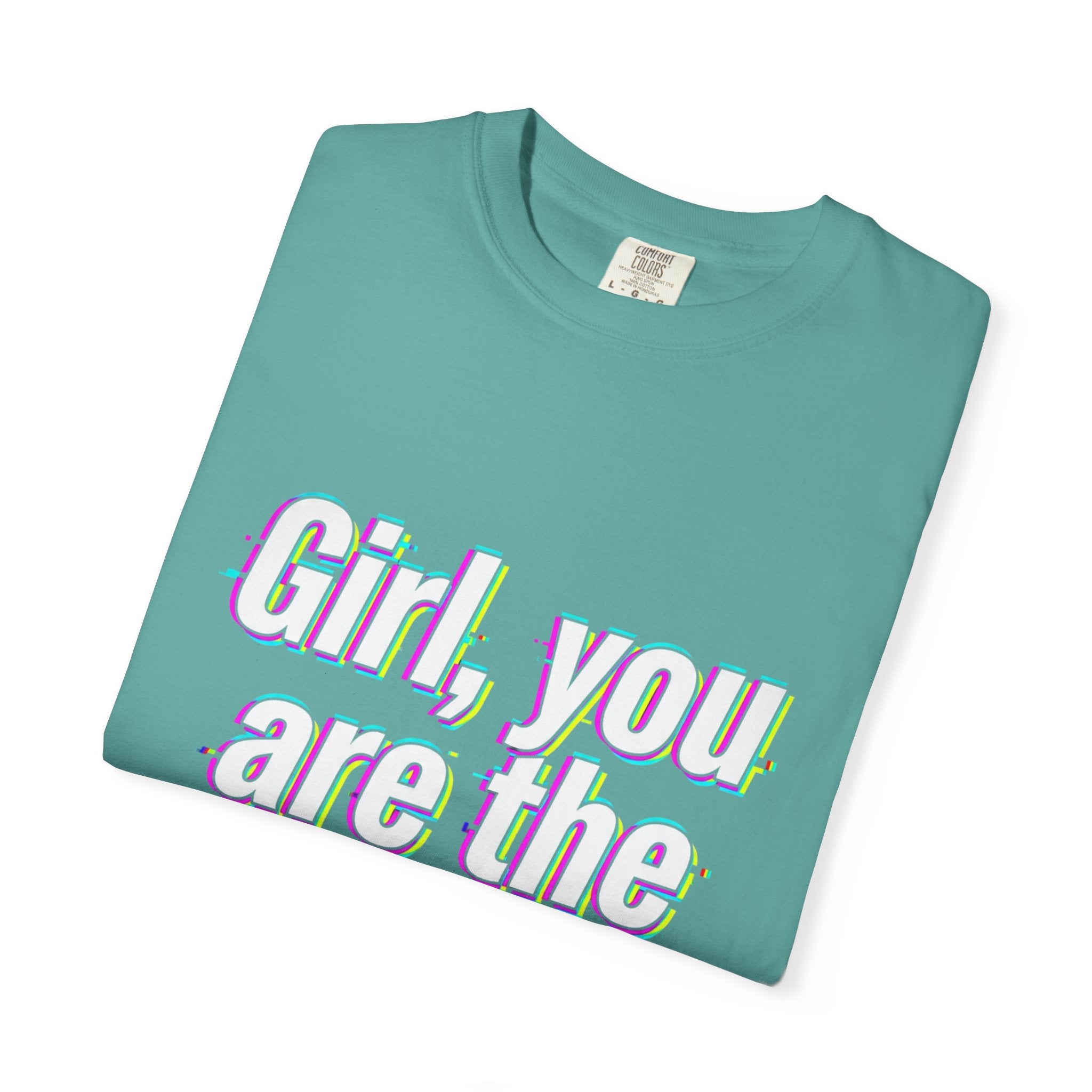 T-Shirt — “Girl, You Are the Glitch” Retro Glitch Text Tee