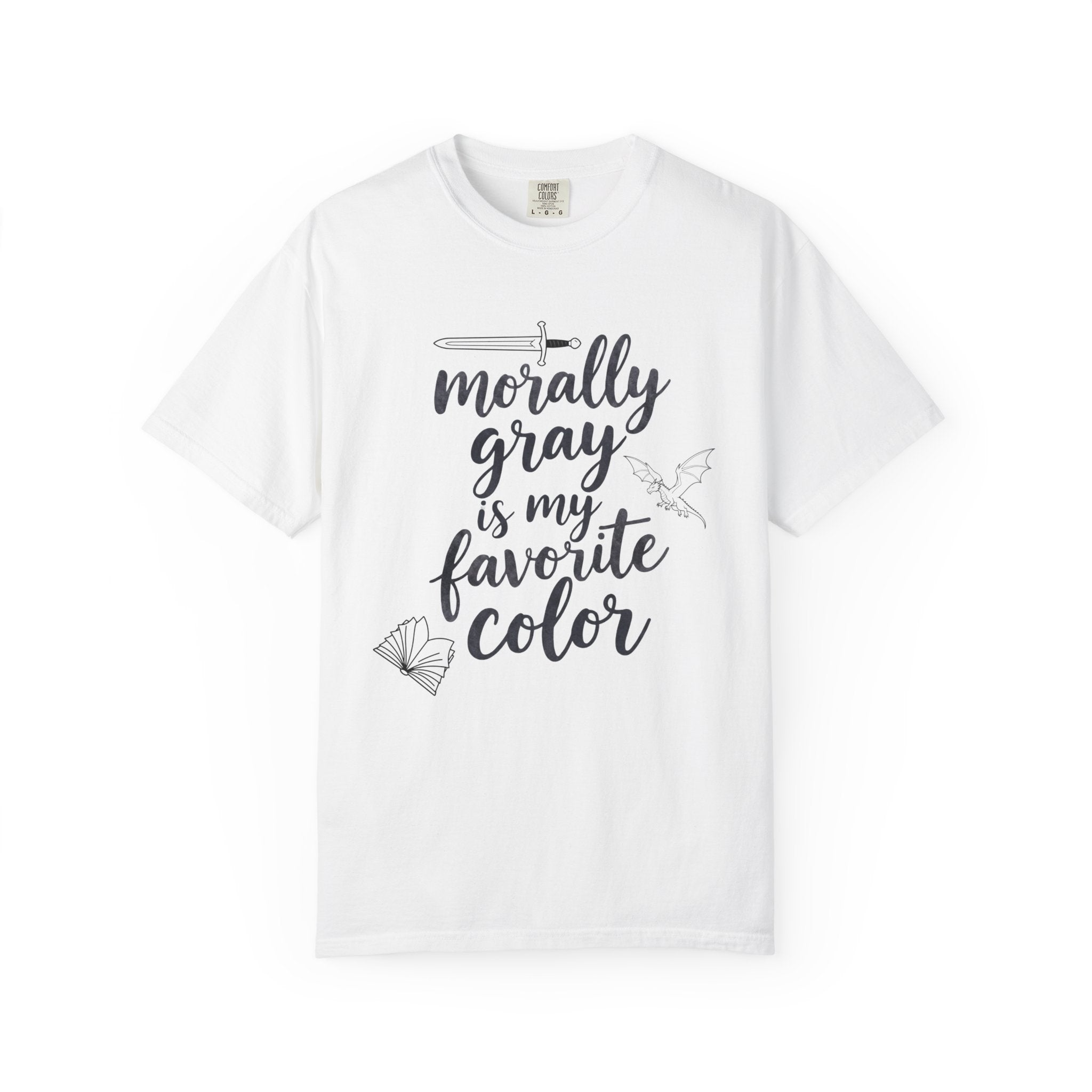 Morally Gray Is My Favorite Color T-Shirt