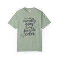 Morally Gray Is My Favorite Color T-Shirt