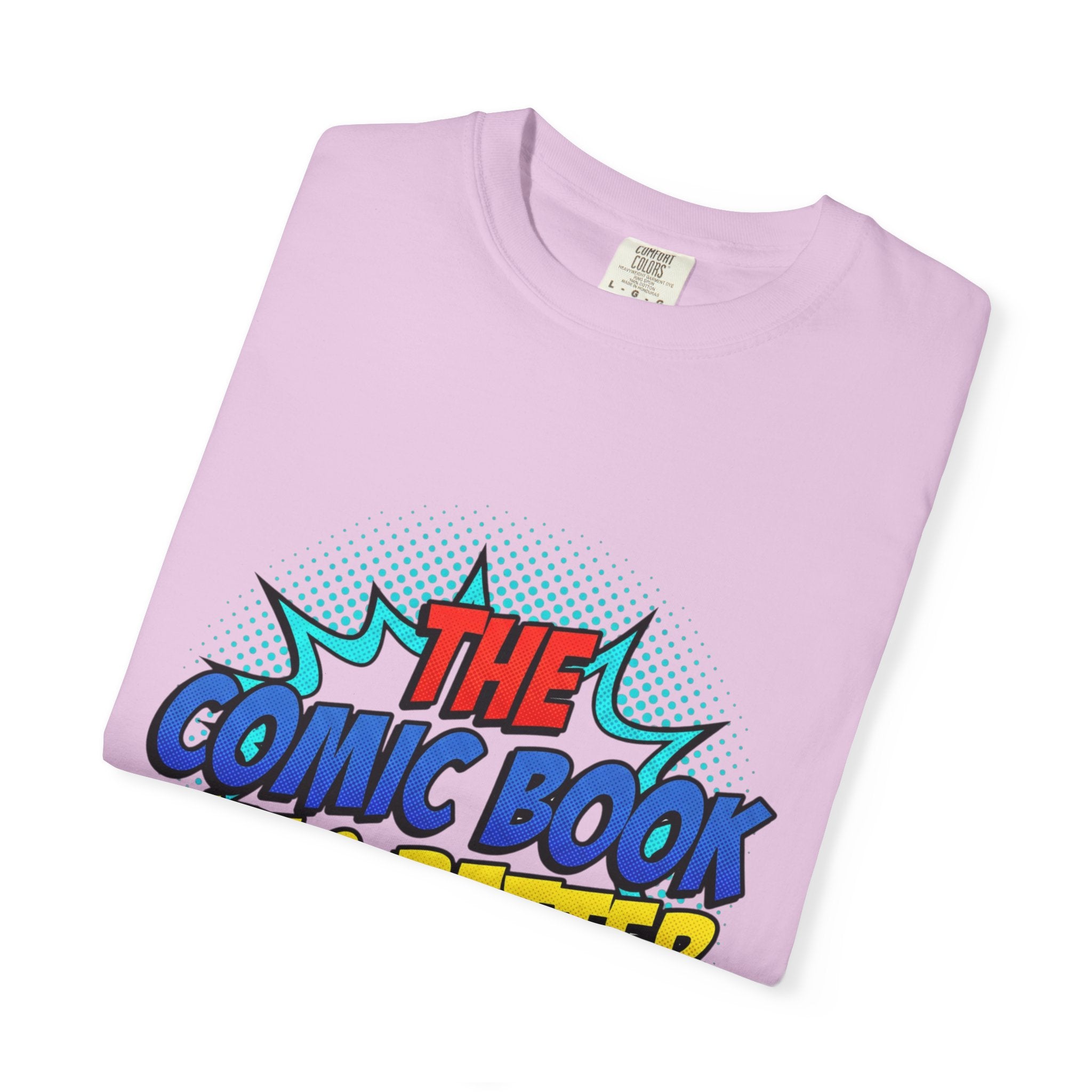 Comic Book Was Better T-Shirt — Retro Pop Art Graphic Tee for Fans
