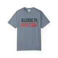 Allergic to Affection Tee — Funny Sarcastic Graphic T-Shirt