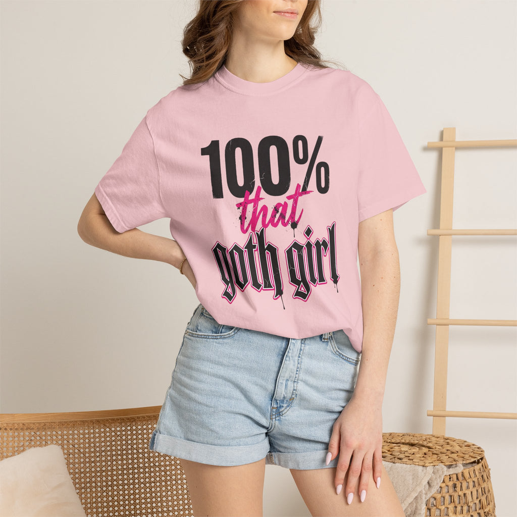 100% That Goth Girl T-Shirt — Feminine Goth Graphic Tee