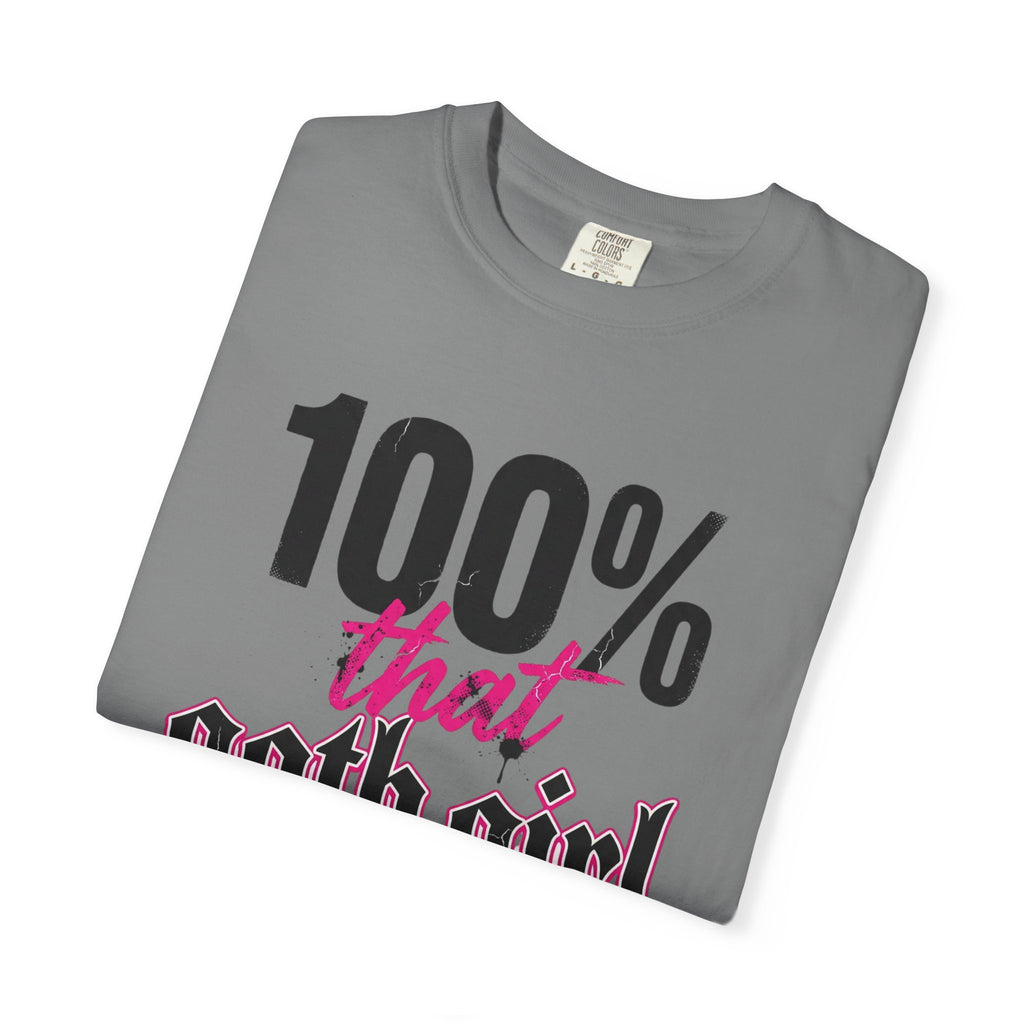 100% That Goth Girl T-Shirt — Feminine Goth Graphic Tee