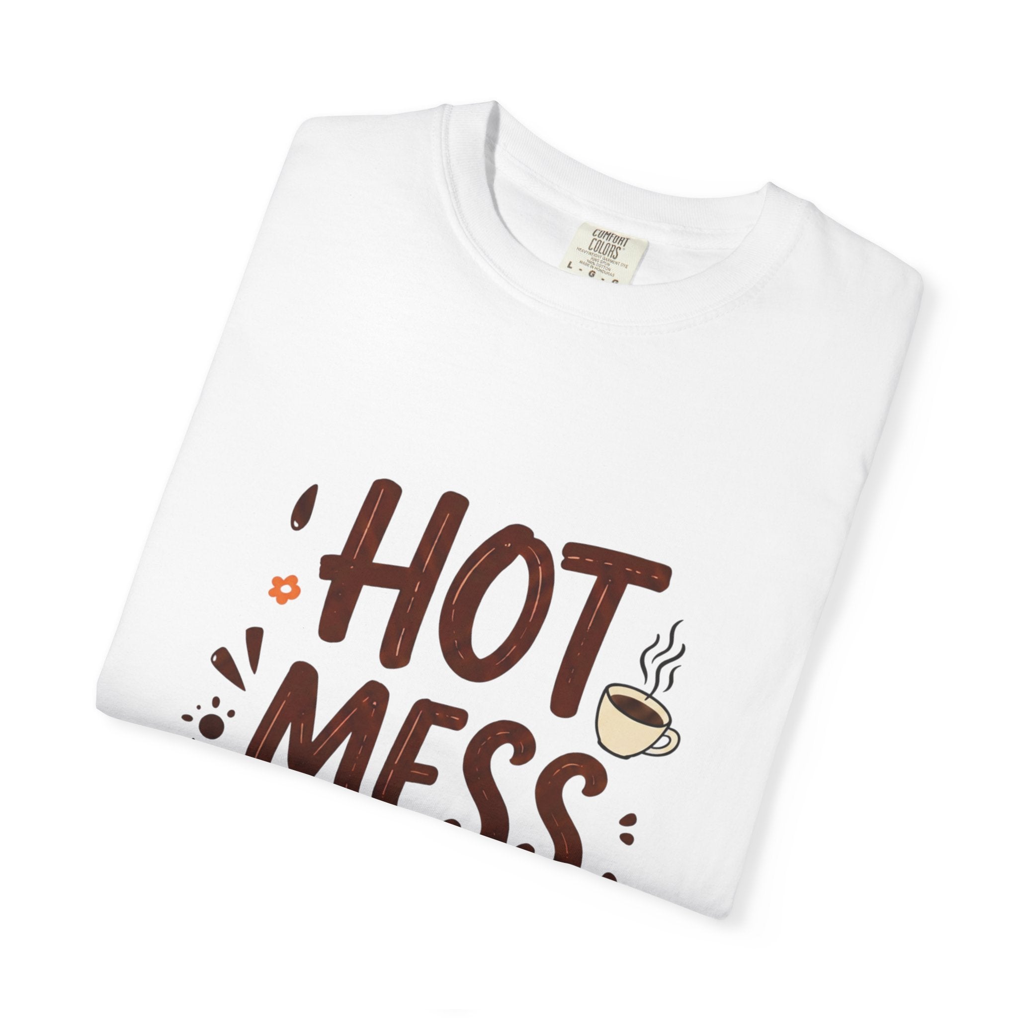 Hot Mess Espresso T-Shirt — Funny Coffee Lover Tee