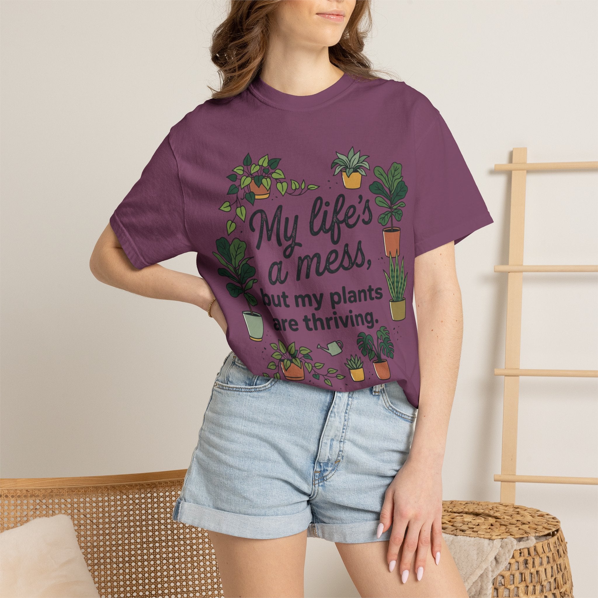 My Life's a Mess But My Plants Are Thriving T-Shirt