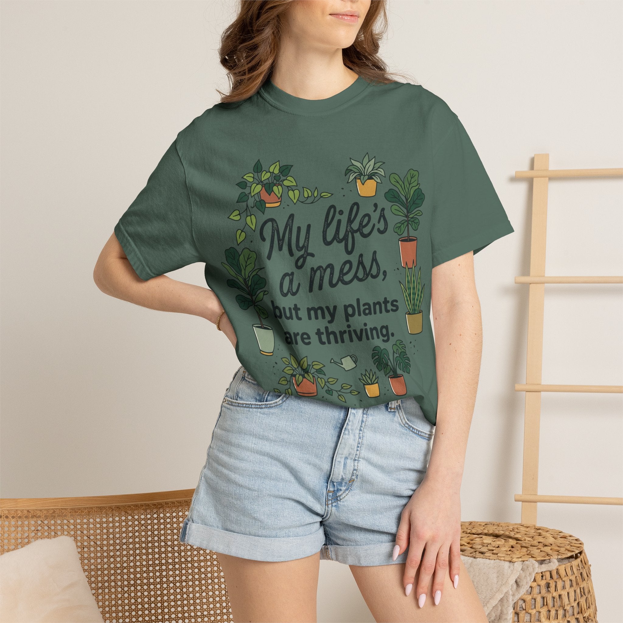 My Life's a Mess But My Plants Are Thriving T-Shirt